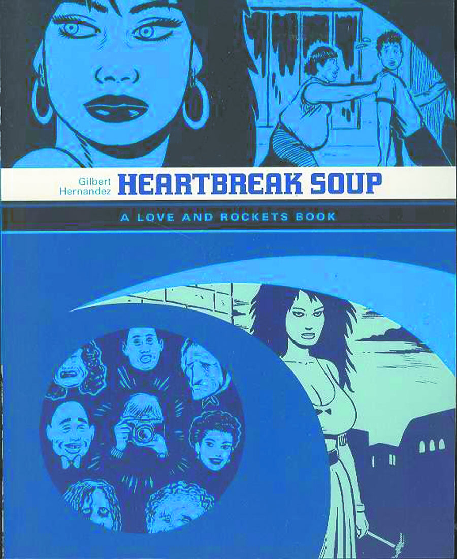 Love & Rockets Vol. 01 Heartbreak Soup