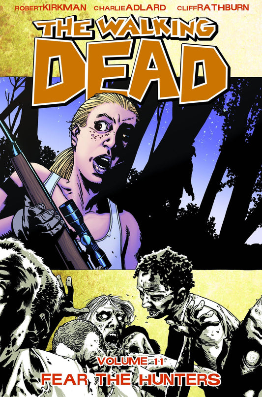 Walking Dead Vol. 11 Fear The Hunters