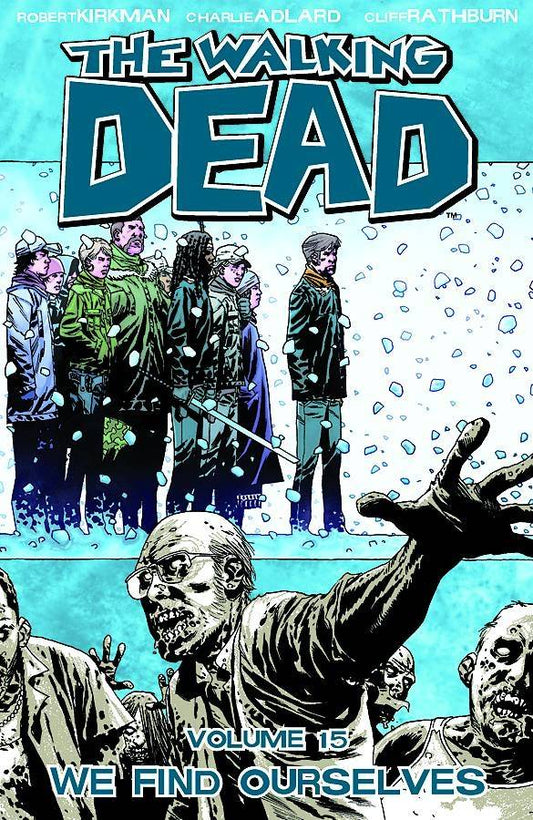 Walking Dead Vol. 15 We Find Ourselves