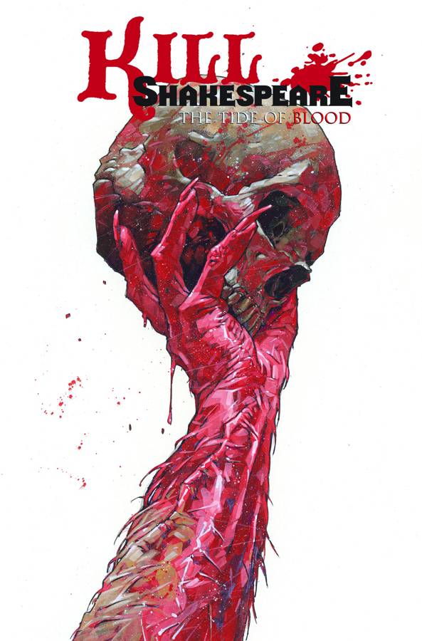 Kill Shakespeare Vol. 03 Tide of Blood