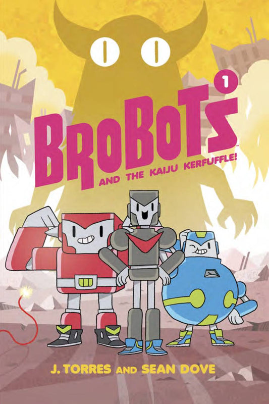 Brobots Vol. 01 Kaiju Kerfuffle