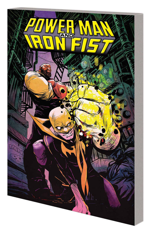 Power Man And Iron Fist Vol. 01 The Boys are Back in Town