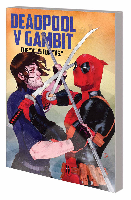 Deadpool V Gambit: The V Is For Vs