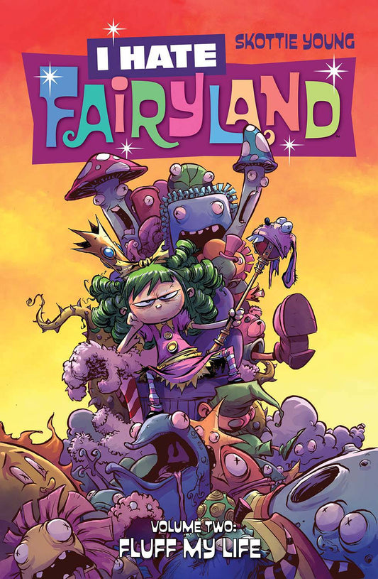 I Hate Fairyland Vol. 02 Fluff My Life