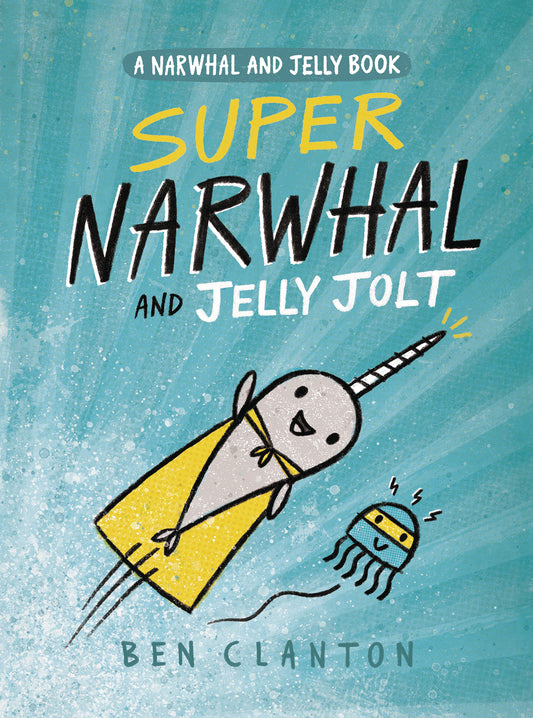 Narwhal Volume 02 Super Narwhal and Jelly Jolt