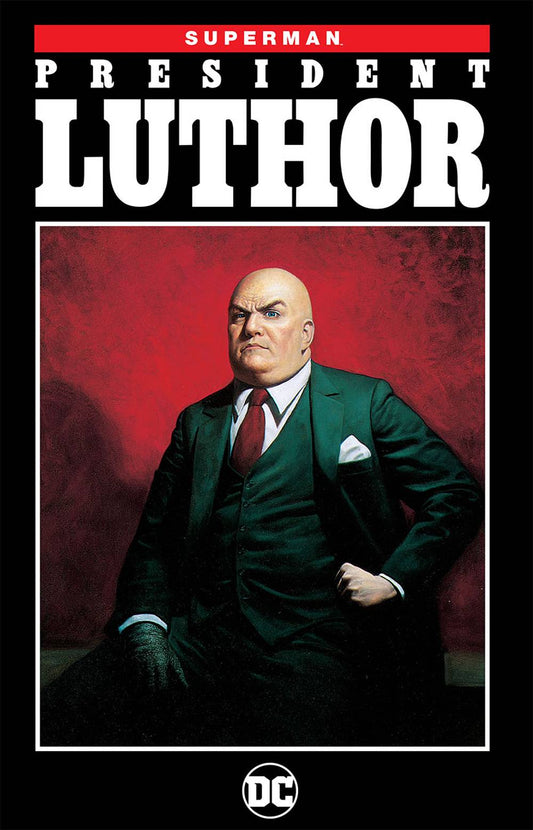 Superman President Luthor (New Edition)