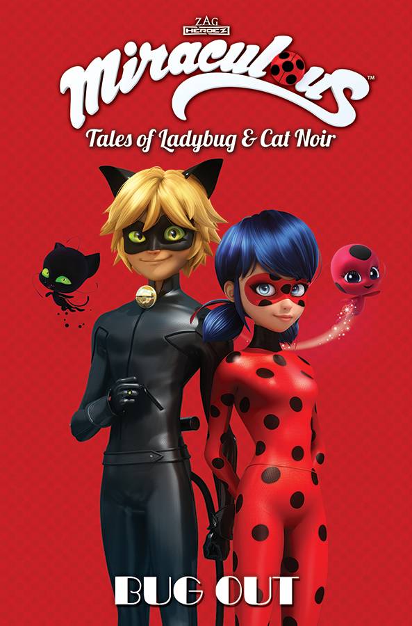 Miraculous Tales of Ladybug and Cat Noir Bug Out