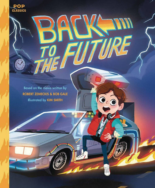 Back To The Future The Classic Illustrated Storybook