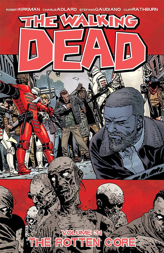 Walking Dead Vol. 31 The Rotten Core