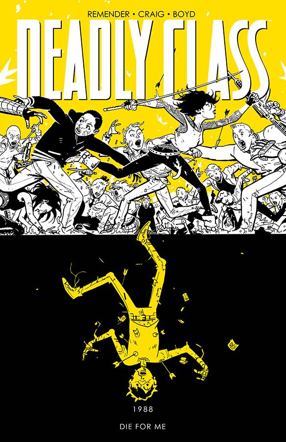 Deadly Class Vol. 04 Die For Me (New Printing)