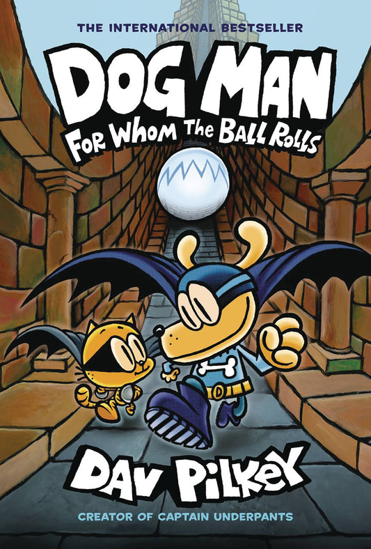 Dog Man Volume 07 For Whom the Ball Rolls
