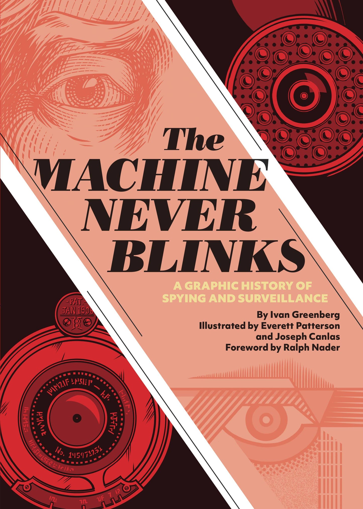 Machine Never Blinks A Graphic History of Spying and Surveillance HC