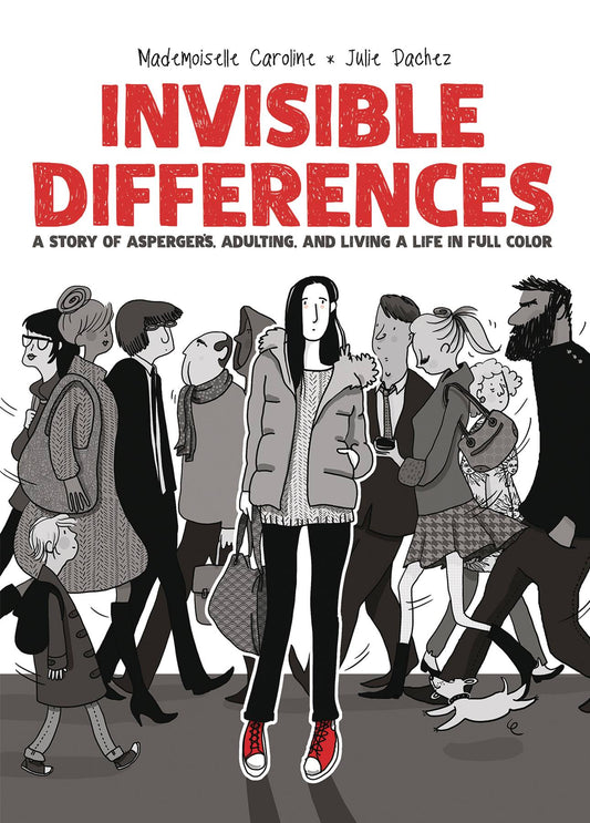 Invisible Differences: A Story of Asperger's Adulting and Living Life in Full Colour