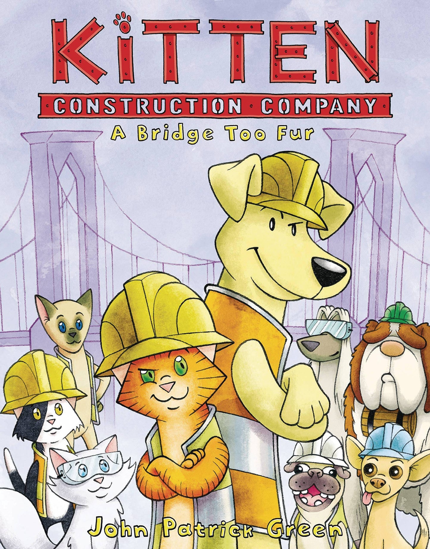 Kitten Construction Company Vol. 02 Bridge Too Fur HC