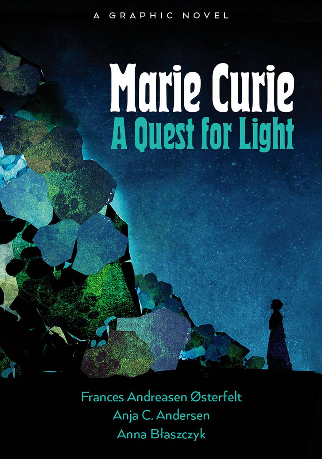 Marie Curie Quest For Light