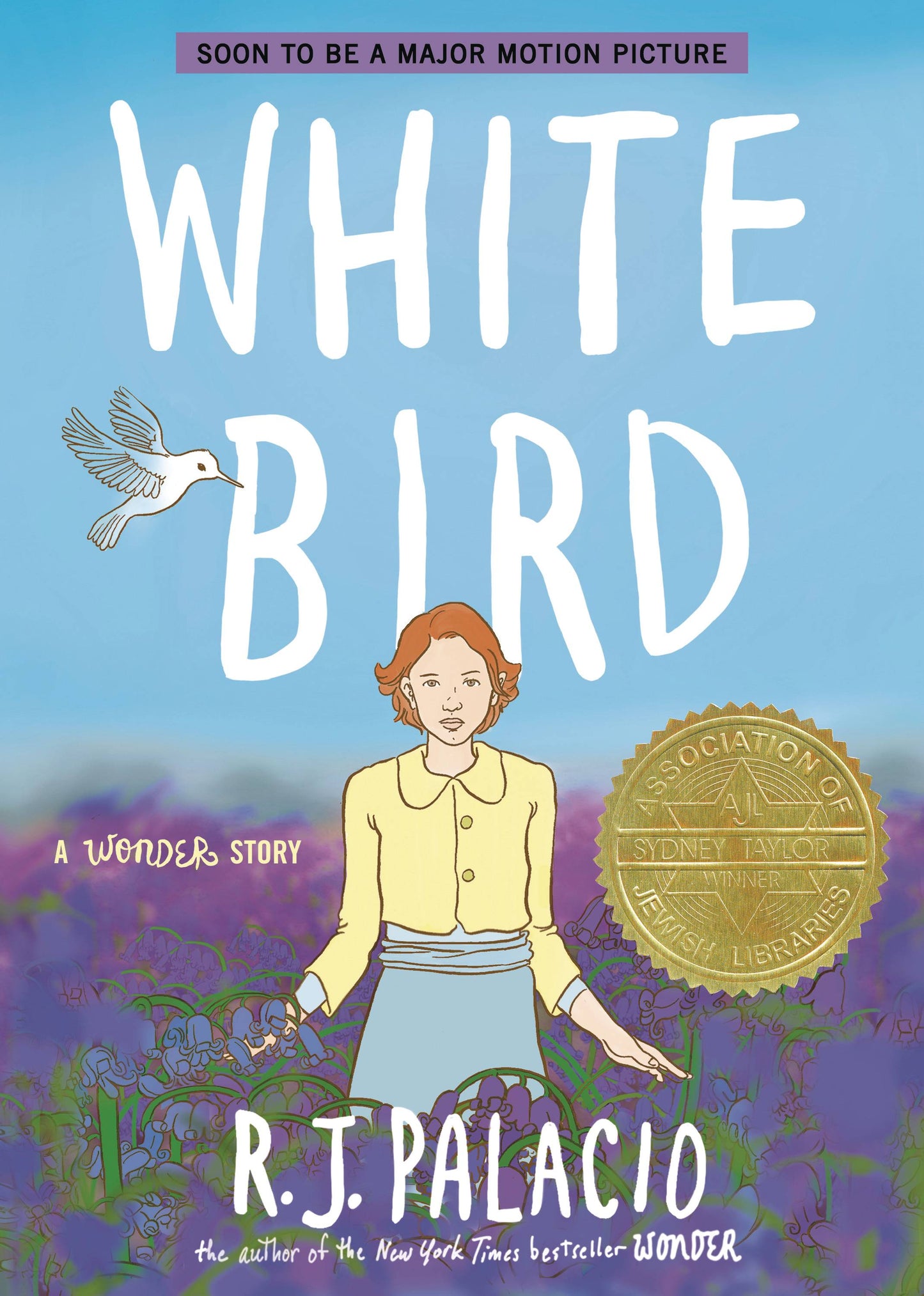 White Bird: A Wonder Story