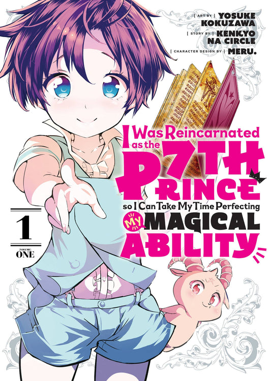 I Was Reincarnated as the 7th Prince, So I'll Take My Time Perfecting My Magical Ability Vol. 01