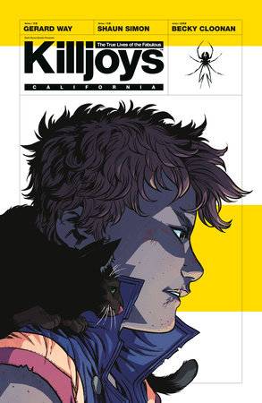 True Lives of the Fabulous Killjoys : California