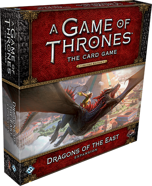 Game of Thrones LCG 2nd Edition: Dragons of the East